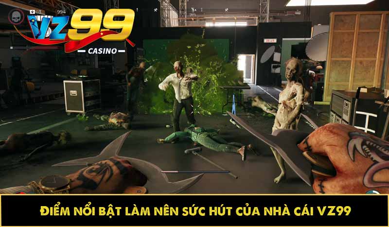 Điểm nổi bật làm nên sức hút của nhà cái VZ99